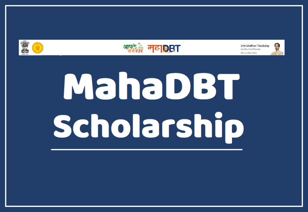 MahaDBT Scholarship 2022