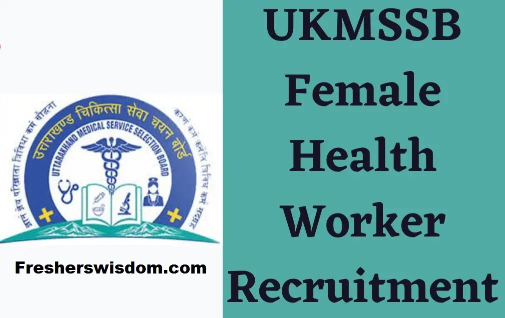 UKMSSB Female Health Worker Recruitment 2022
