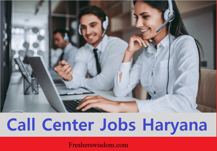 Call Center Jobs In Haryana