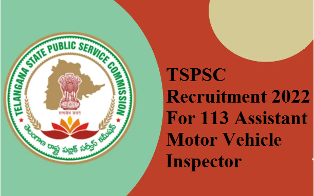 TSPSC Recruitment 2022 Notification Out For 113 Assistant Motor Vehicle Inspector