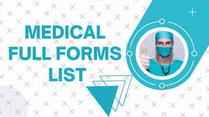 Medical Full Forms Lists
