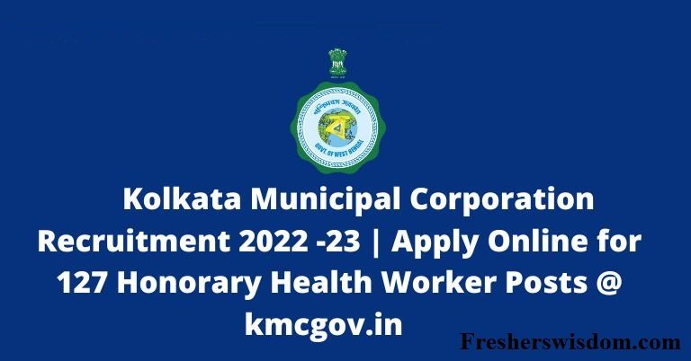 KMC Honorary Health Worker recruitment 2022