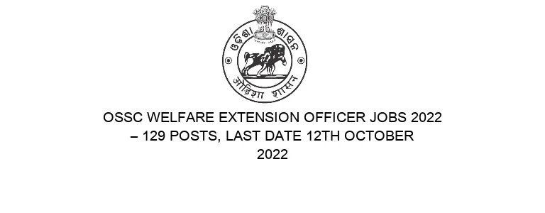 OSSC Welfare Extension Officer Jobs 2022