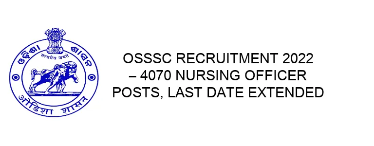 OSSSC Nursing Officer Recruitment 2022