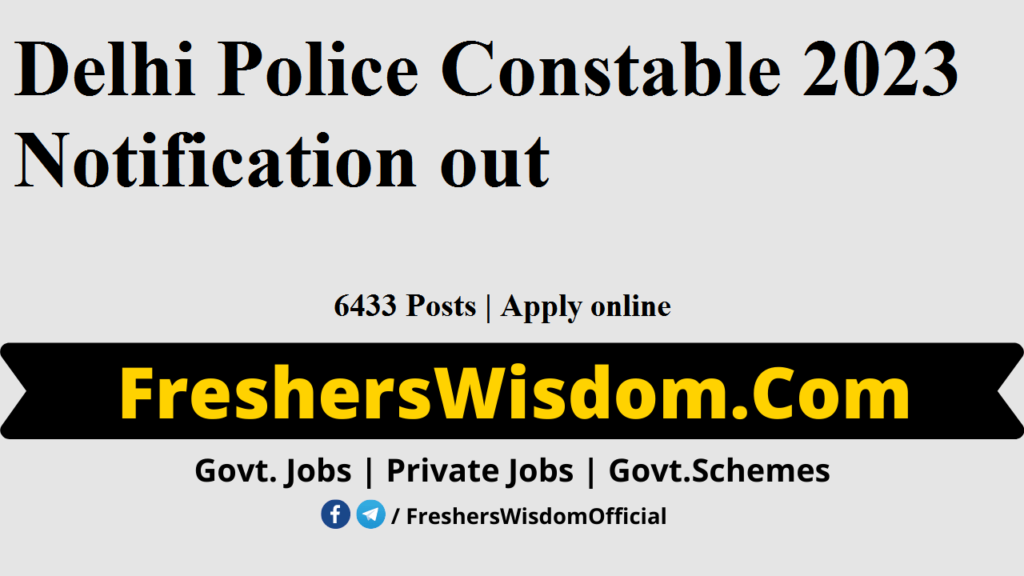 Delhi Police Constable 2023 Notification out 